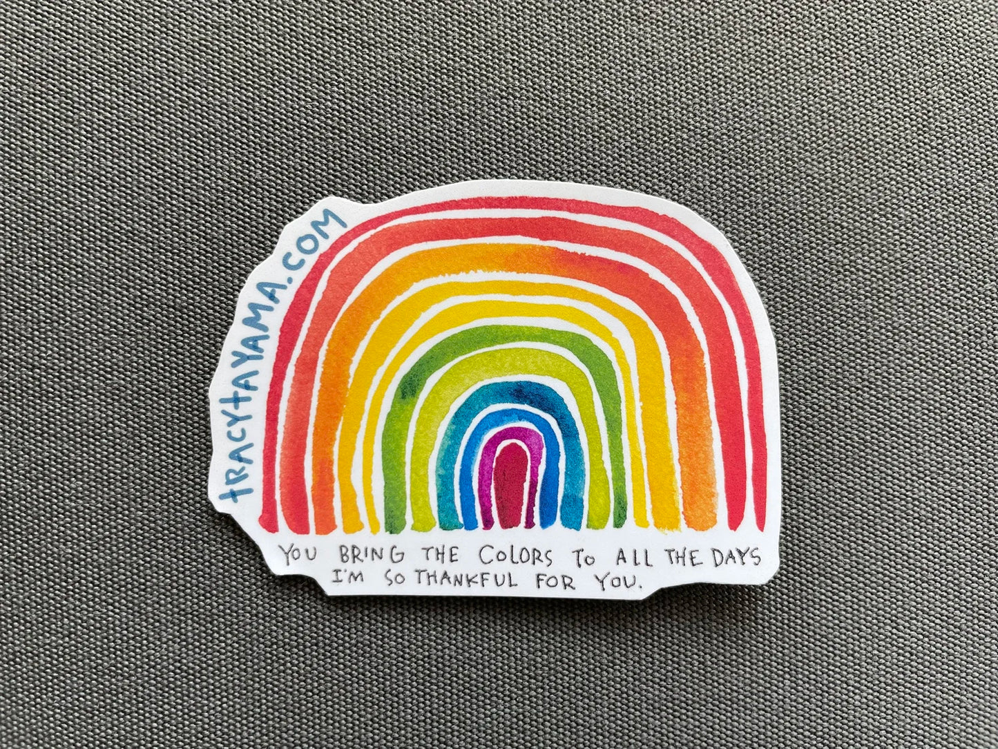 You Bring The Colors Stickers 3"